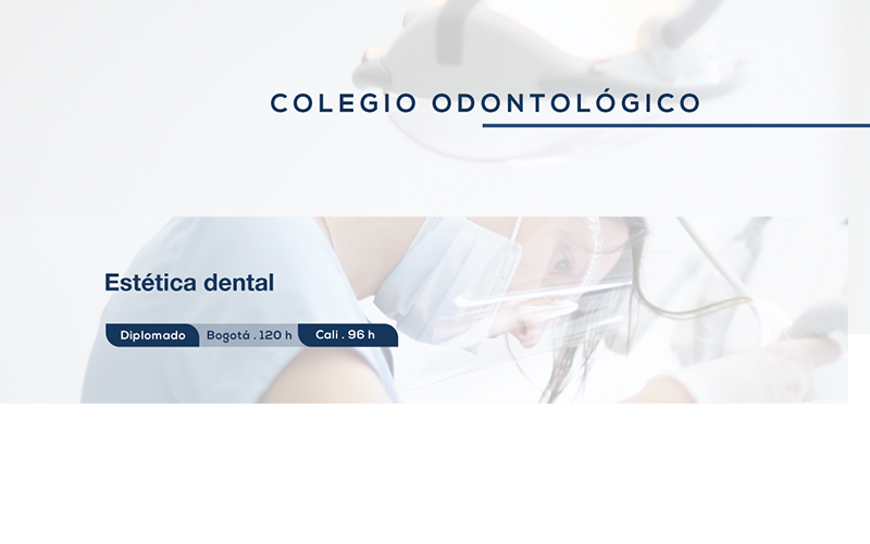 Diplomado Estética Dental - Colegio Odontológico